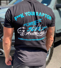 Load image into Gallery viewer, F**K YOUR RAPTOR - RAM TRX T-SHIRT