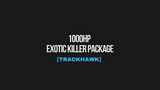 1000HP EXOTIC KILLER PACKAGE [TRACKHAWK]
