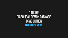 Load image into Gallery viewer, 1100HP DIABOLICAL DEMON PACKAGE - DRAG EDITION [DEMON 170]